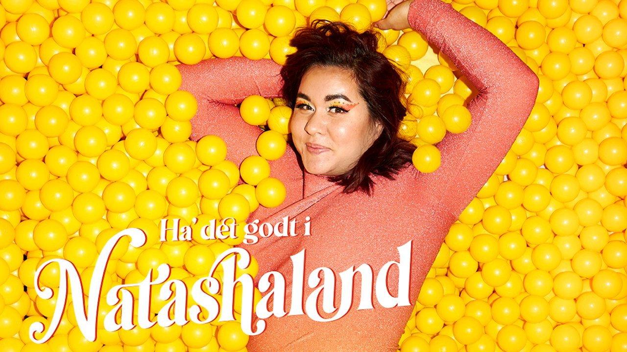 Natasha Brock: Ha' det godt i Natashaland 2023 movie scene