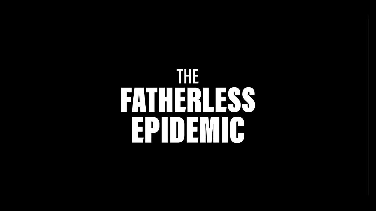 The Fatherless Epidemic 2023 movie scene