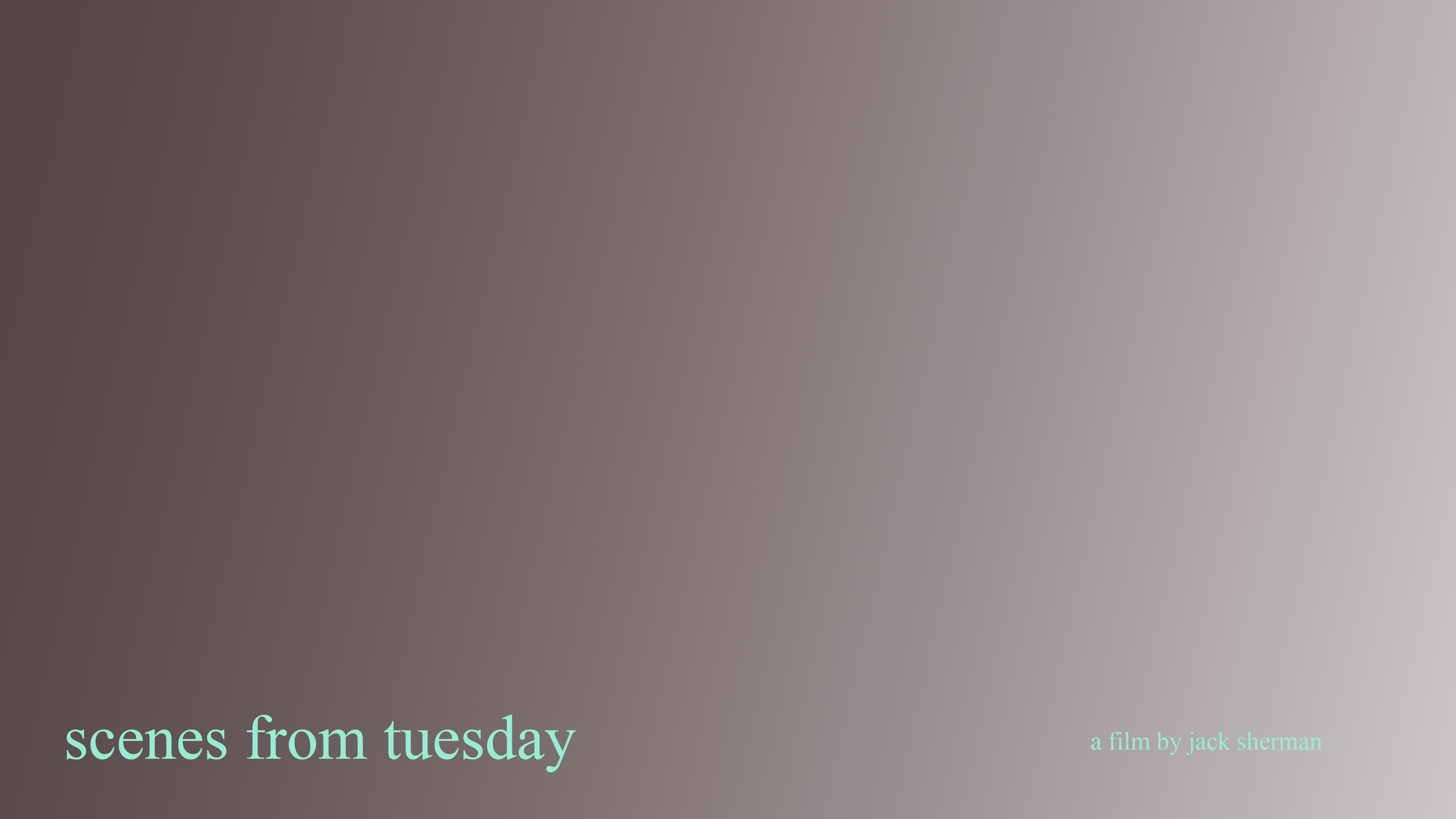 Scenes From Tuesday 2023 movie scene