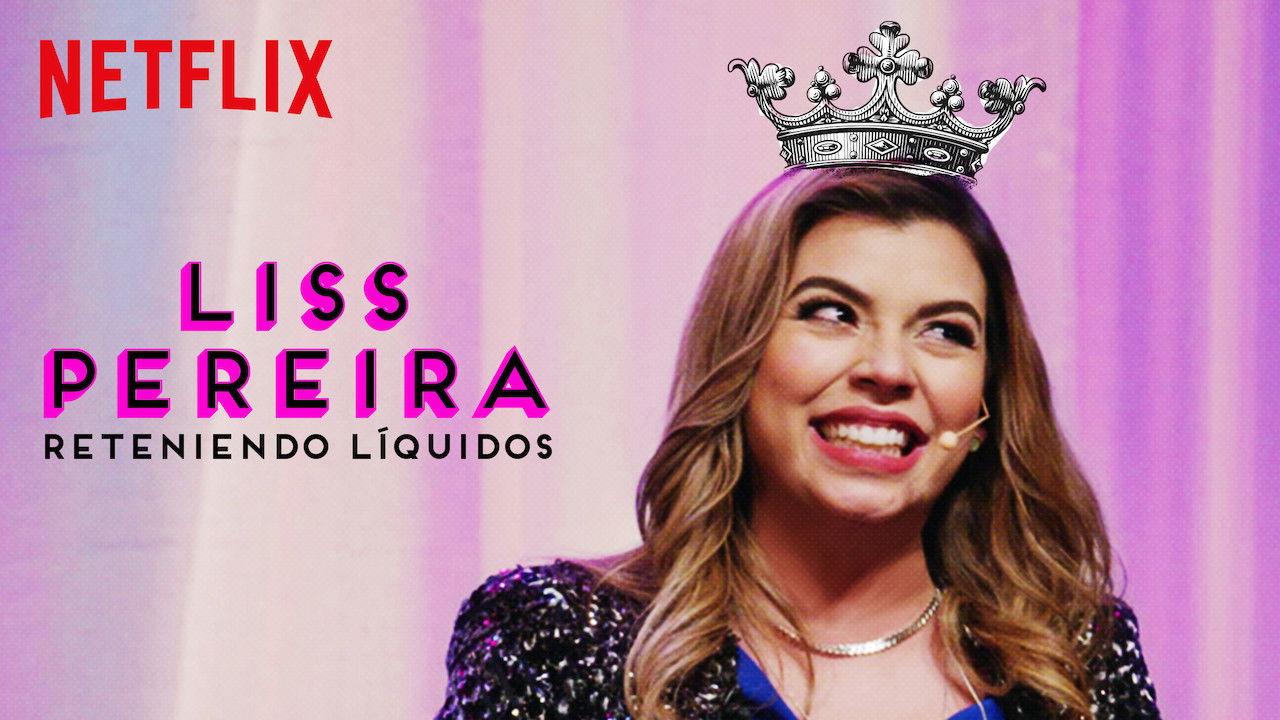 Liss Pereira: Reteniendo Liquidos 2019 movie scene