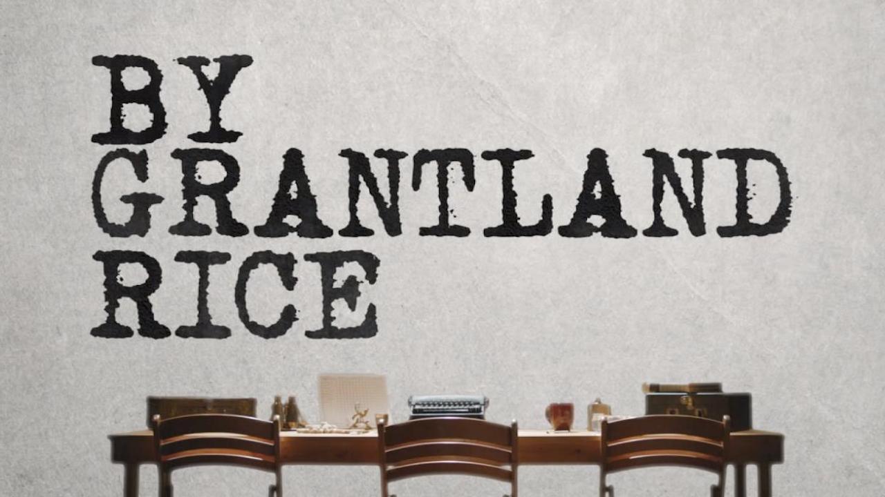By Grantland Rice 2018 movie scene
