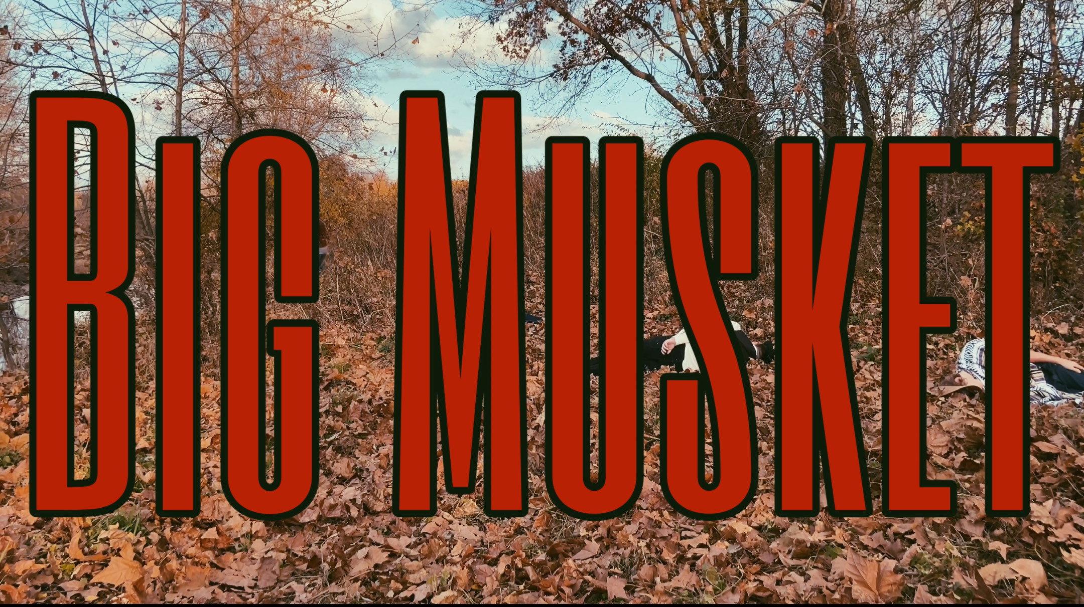 Big Musket 2020 movie scene