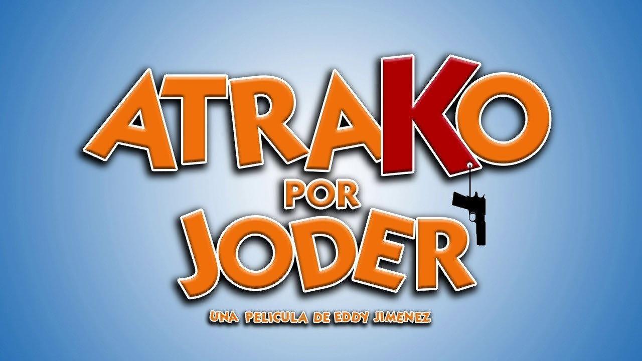 Atrako por joder 2019 movie scene