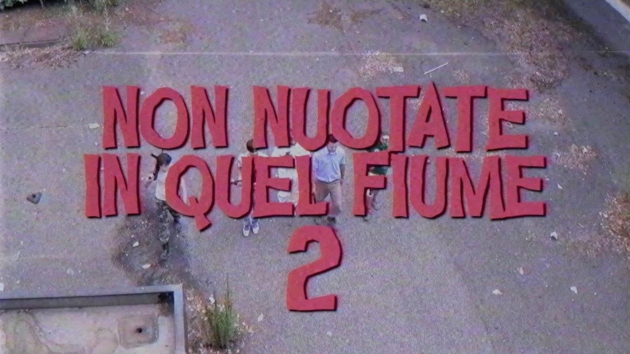 Non Nuotate In Quel Fiume 2: Lo Scontro Finale 2017 movie scene
