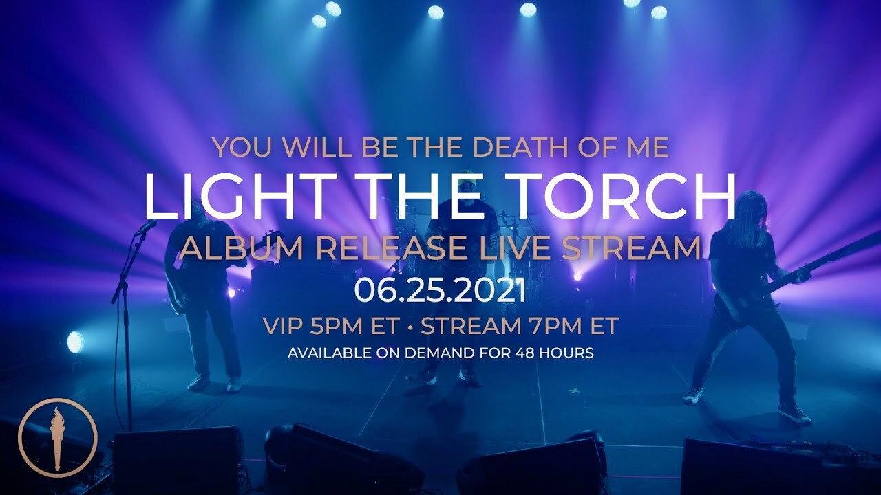 Light The Torch - You Will Be the Death of Me Album Release Livestream 2021 movie scene