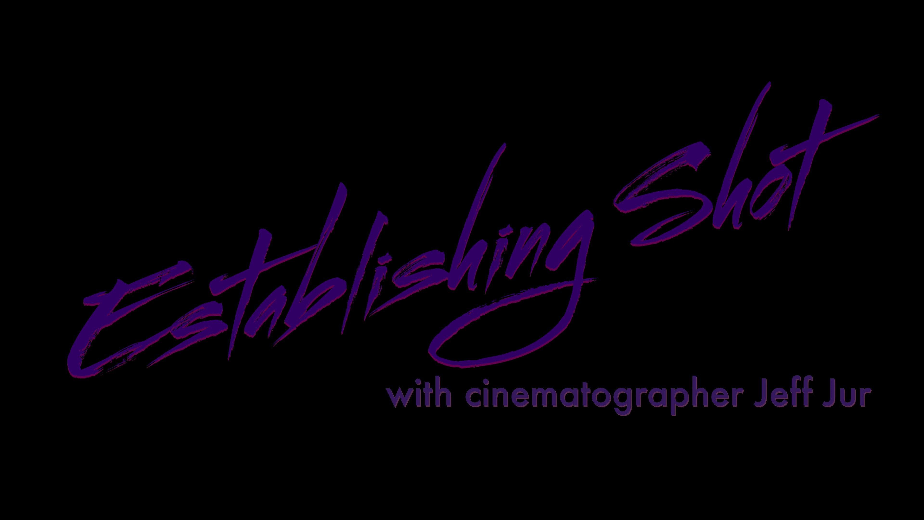 Establishing Shot with Cinematographer Jeff Jur 2021 movie scene