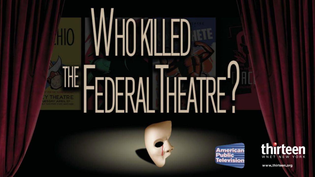 Who Killed the Federal Theatre? 2003 movie scene