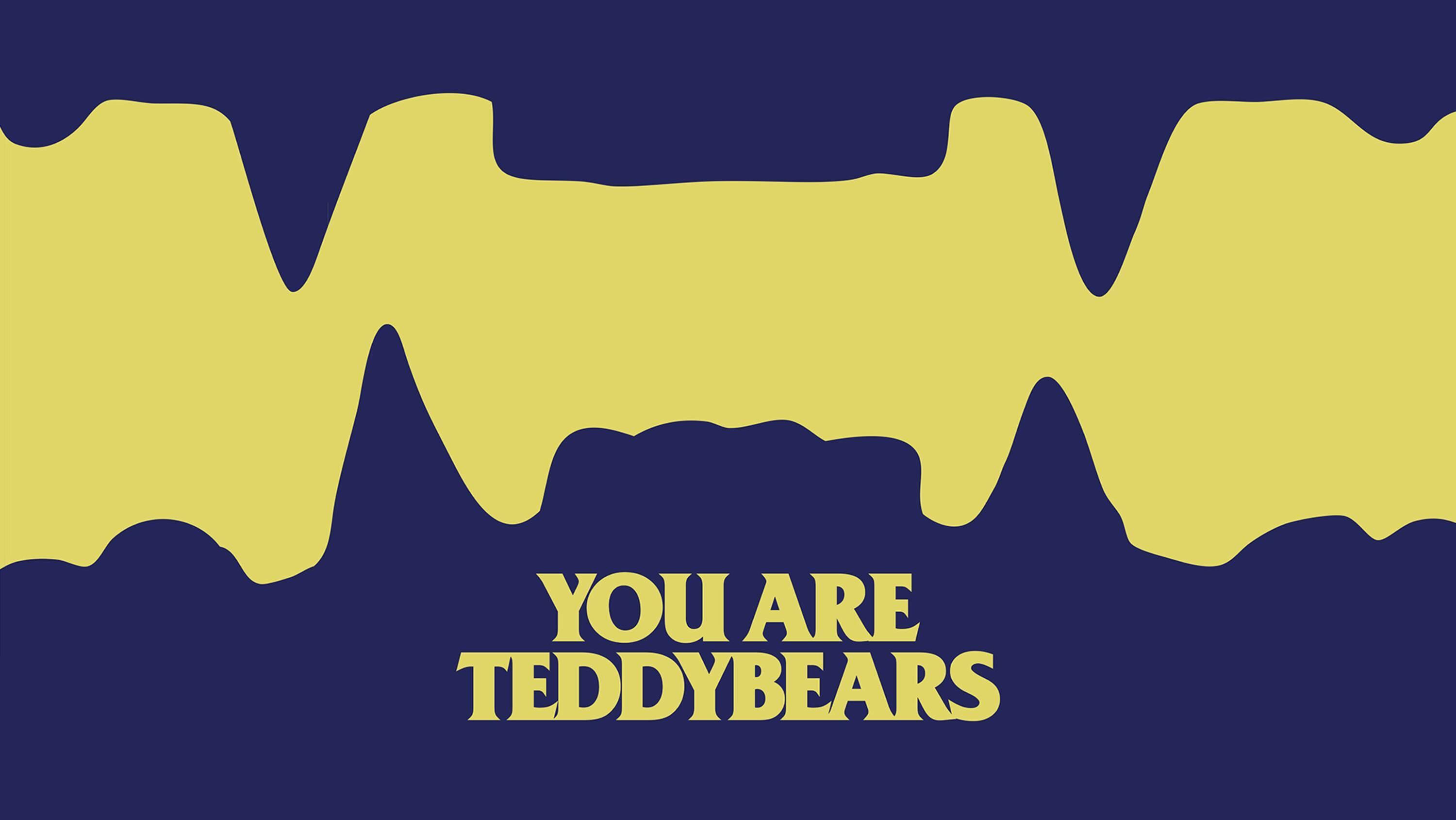 You are Teddybears 2017 movie scene