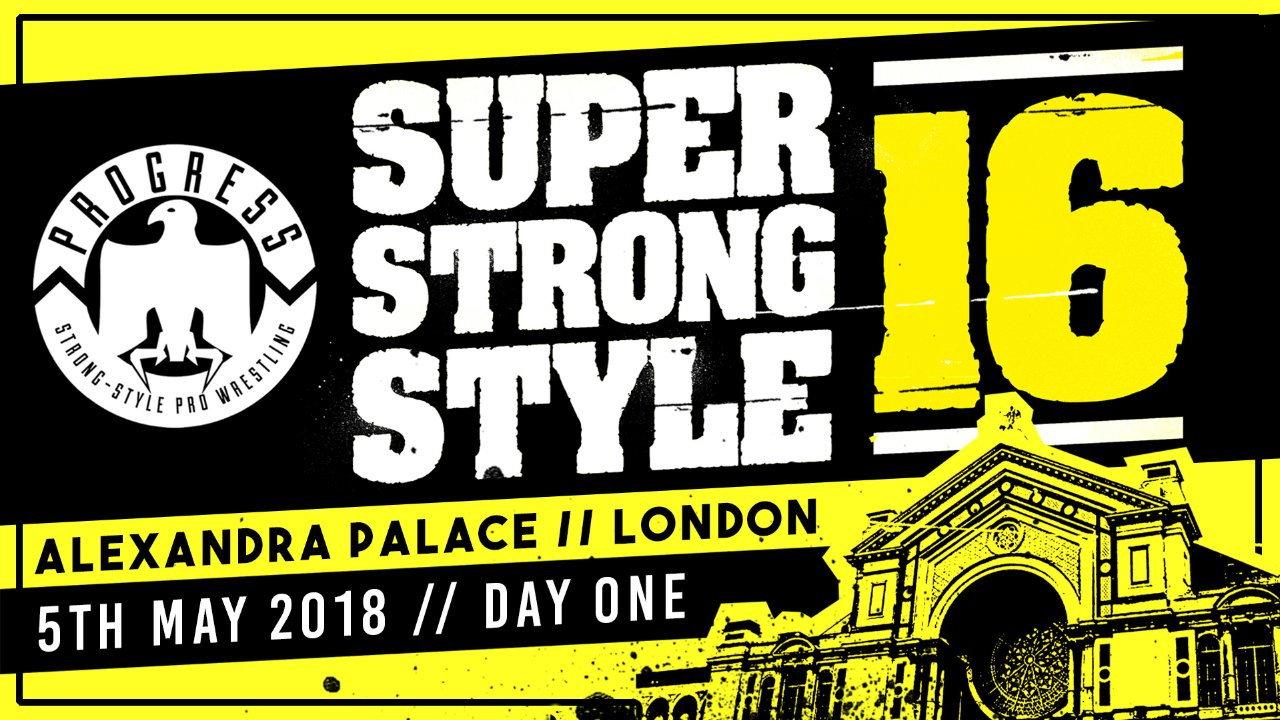 PROGRESS Chapter 68: Super Strong Style 16 - Day 1 2018 movie scene