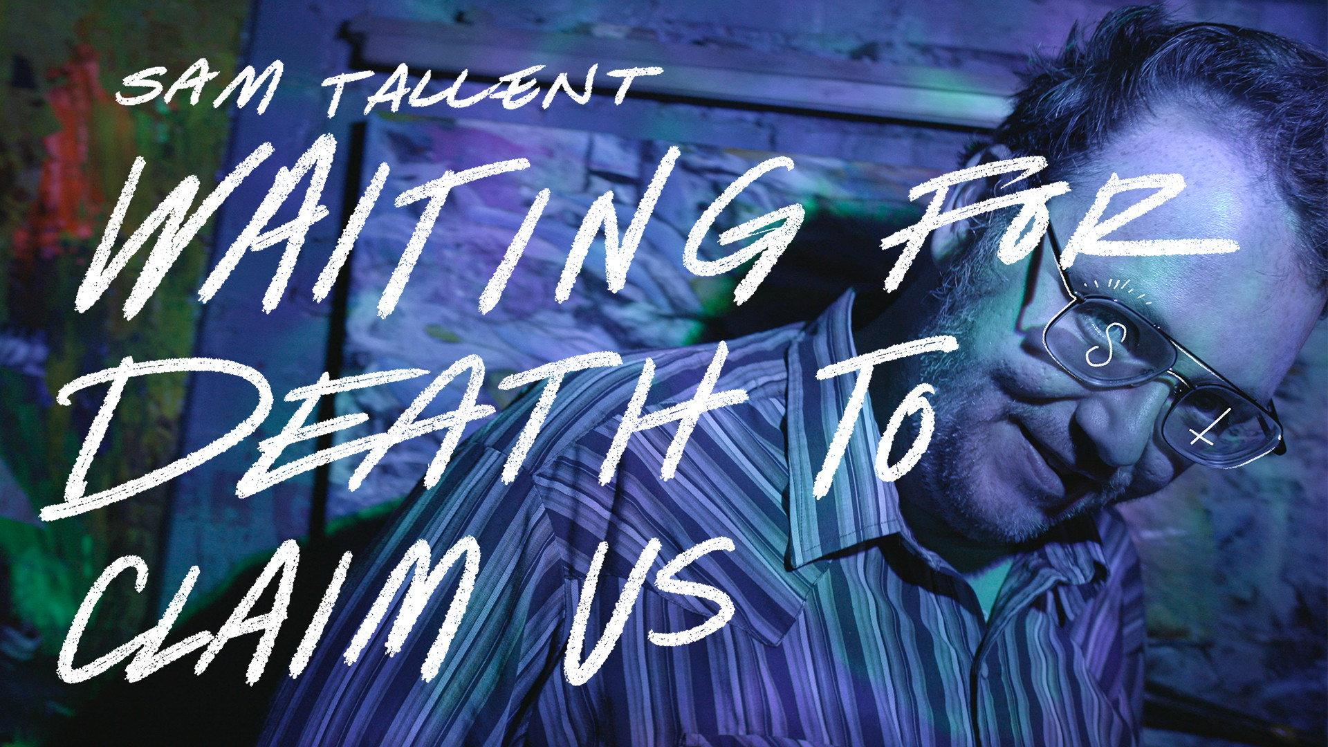 Sam Tallent: Waiting for Death to Claim Us 2021 movie scene