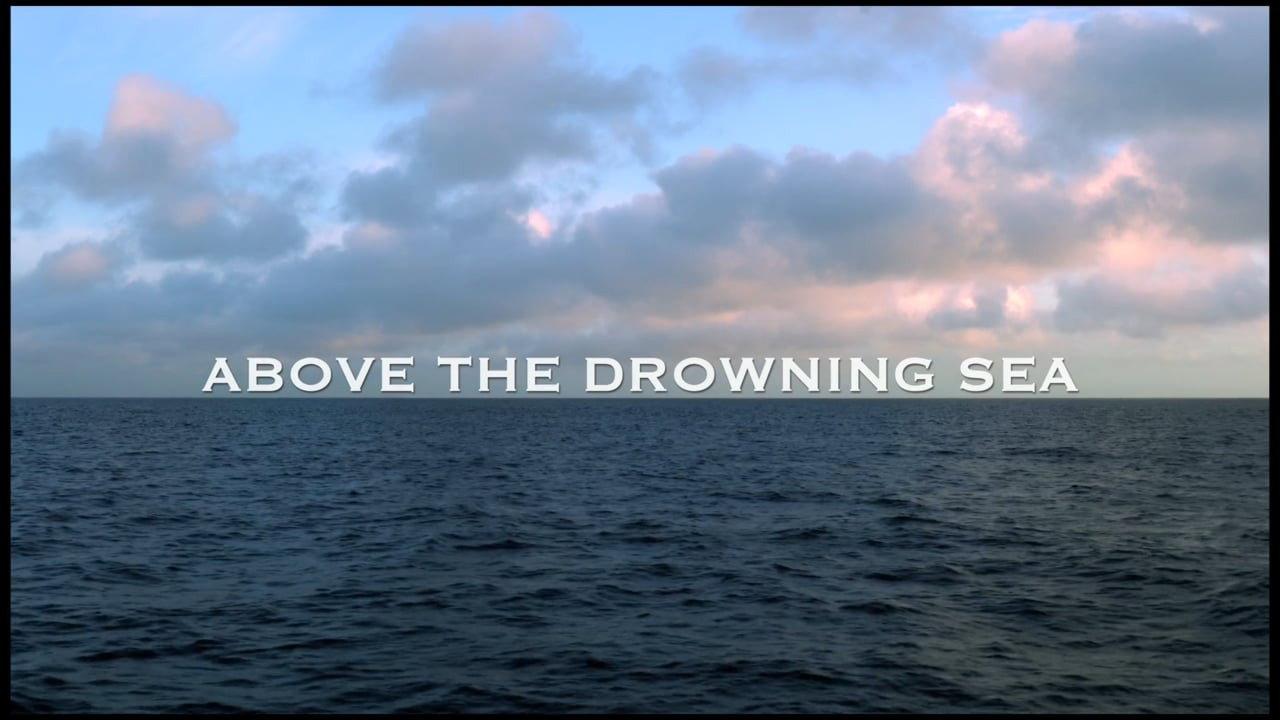 Above the Drowning Sea 2017 movie scene