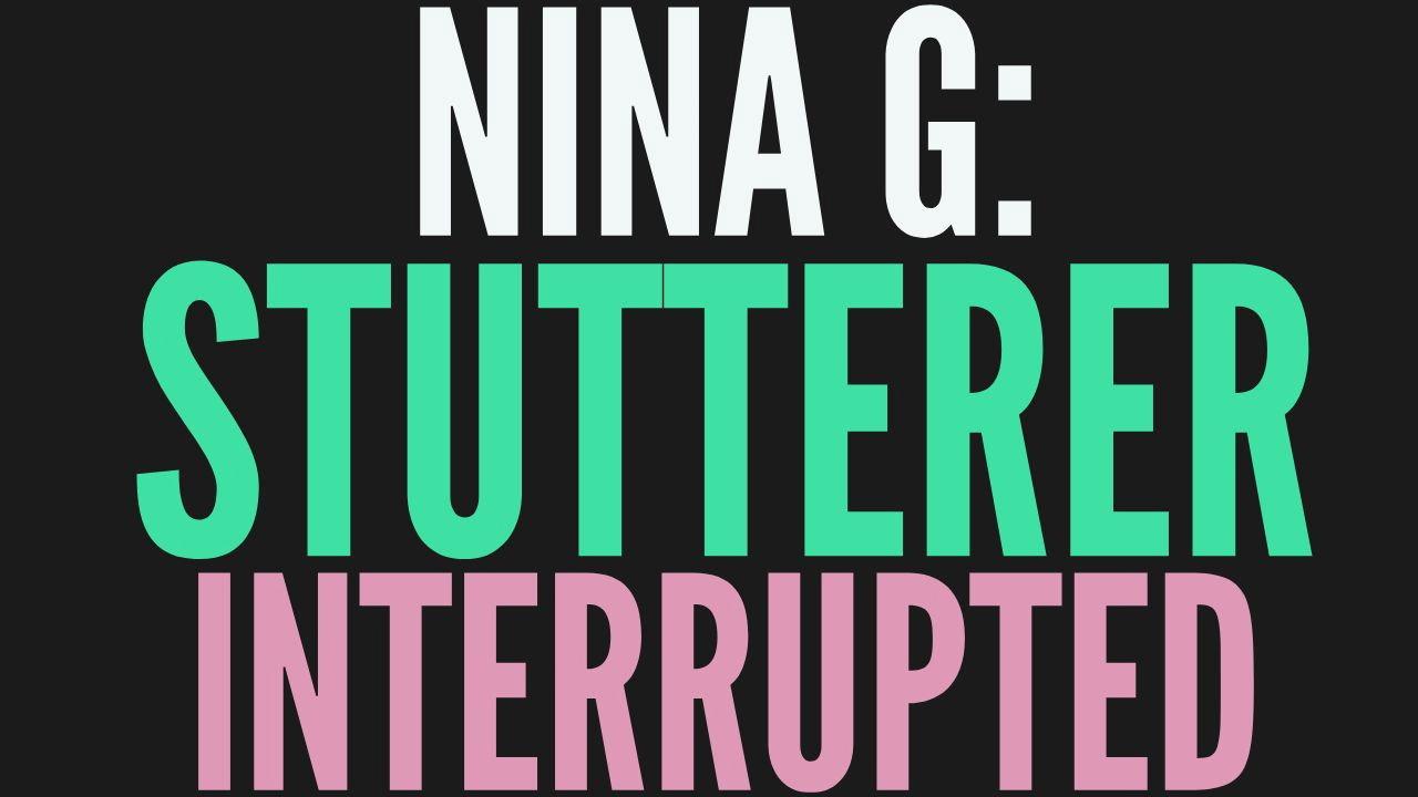 NINA G: STUTTERER INTERRUPTED 2023 movie scene
