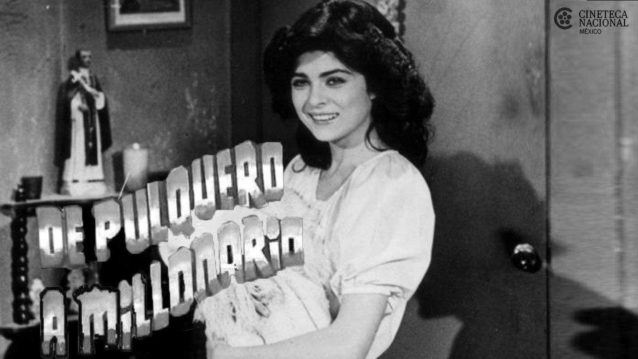 De pulquero a millonario 1982 movie scene