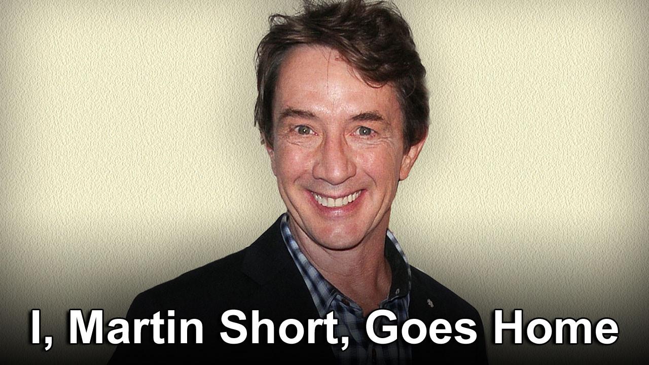 I, Martin Short, Goes Home 2012 movie scene