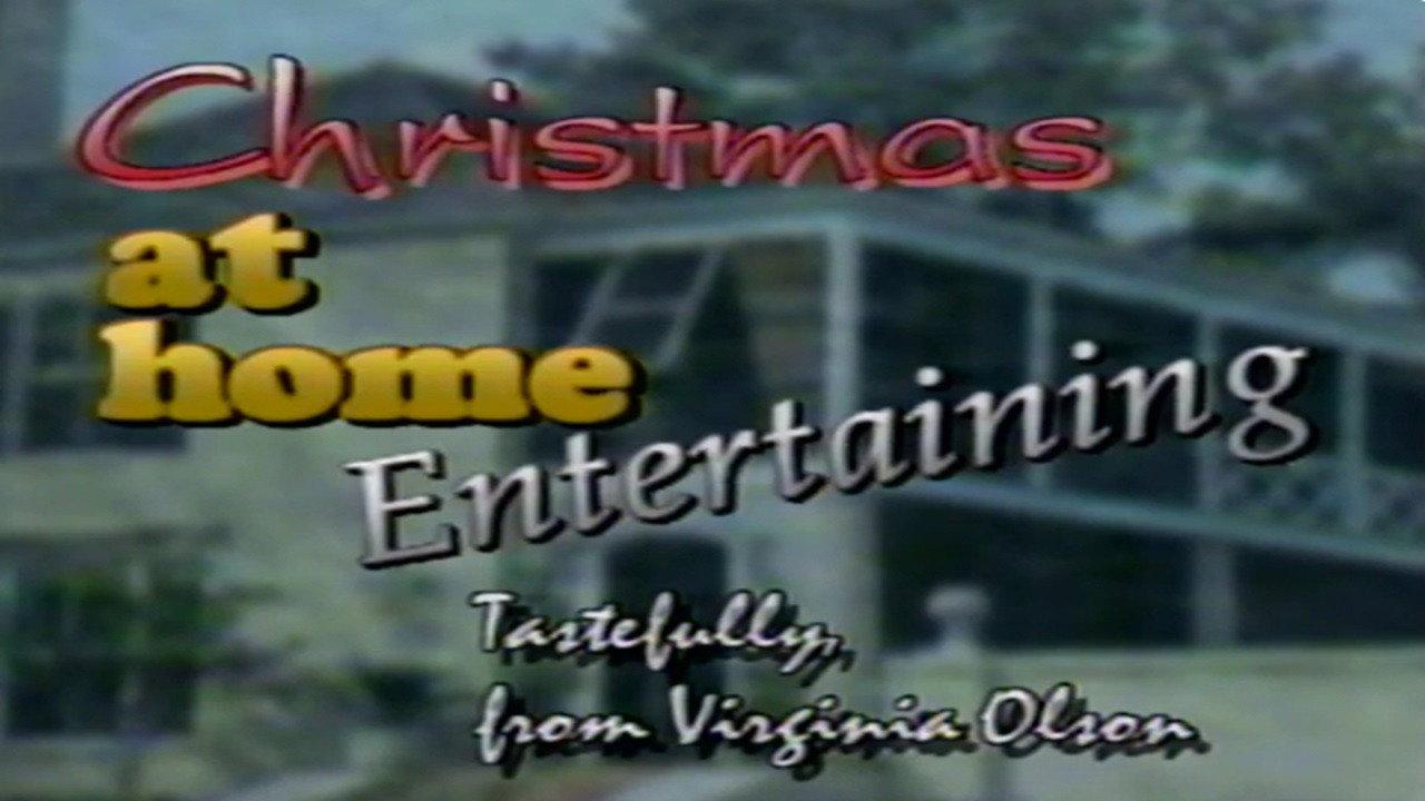 Christmas at Home: Entertaining Tastefully from Virginia Olson 1994 movie scene