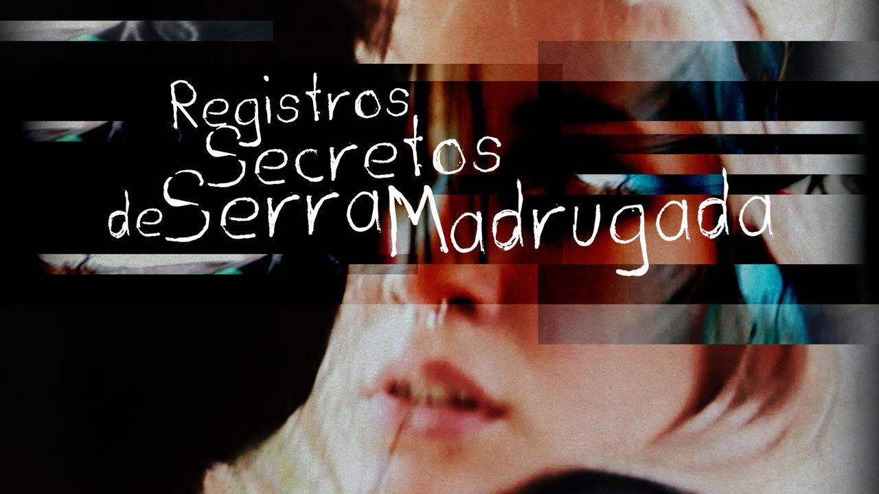 Registros Secretos de Serra Madrugada 2013 movie scene