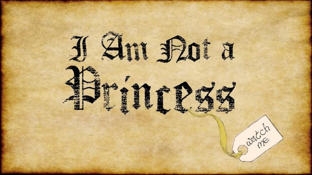 I Am Not a Princess 2011 movie scene