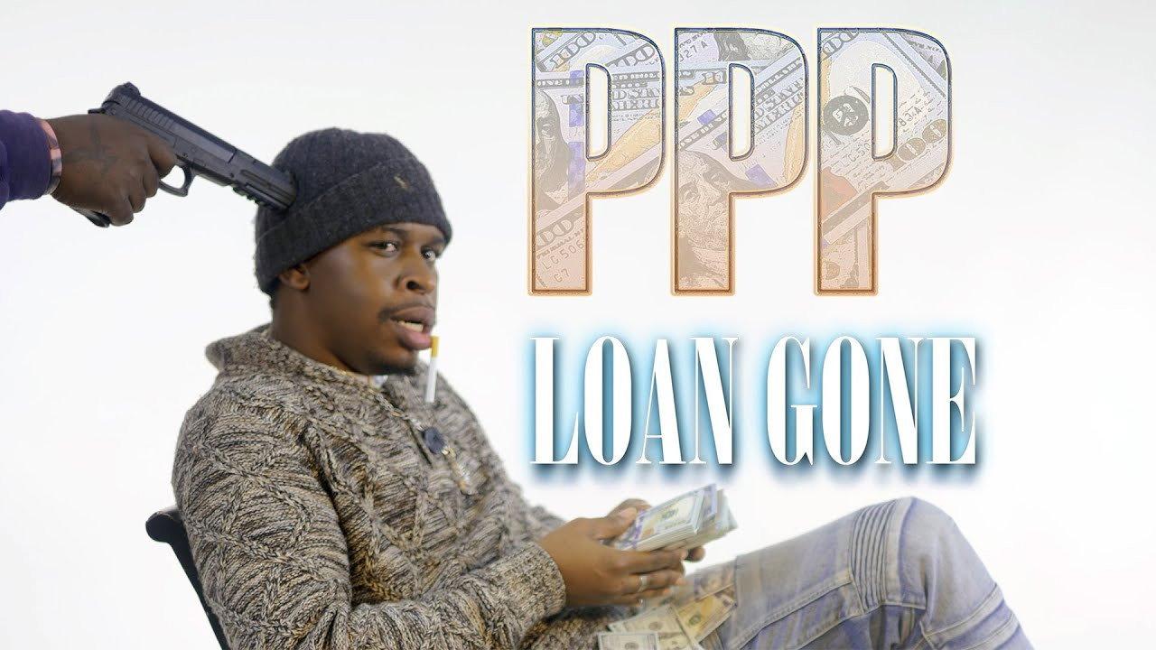 PPP Loan Gone 2022 movie scene