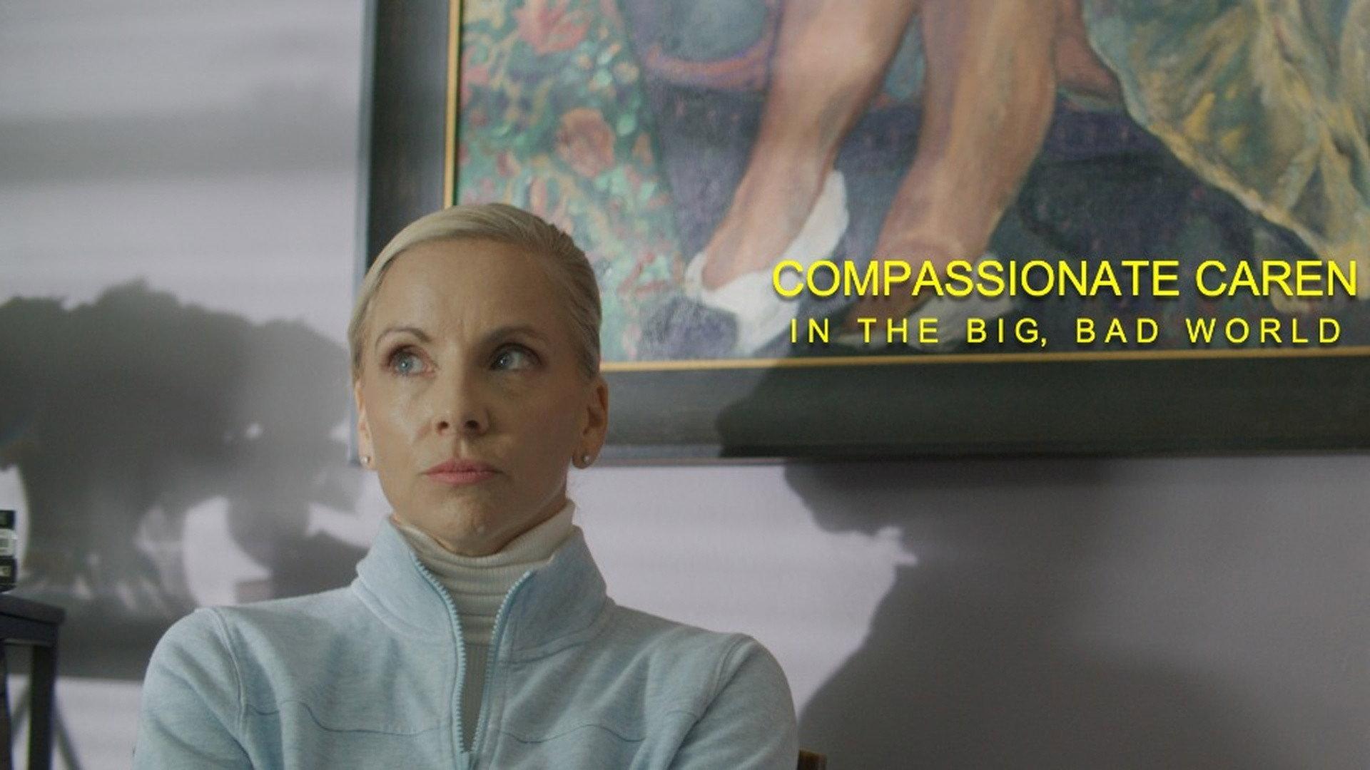 Compassionate Caren in the Big Bad World 2022 movie scene