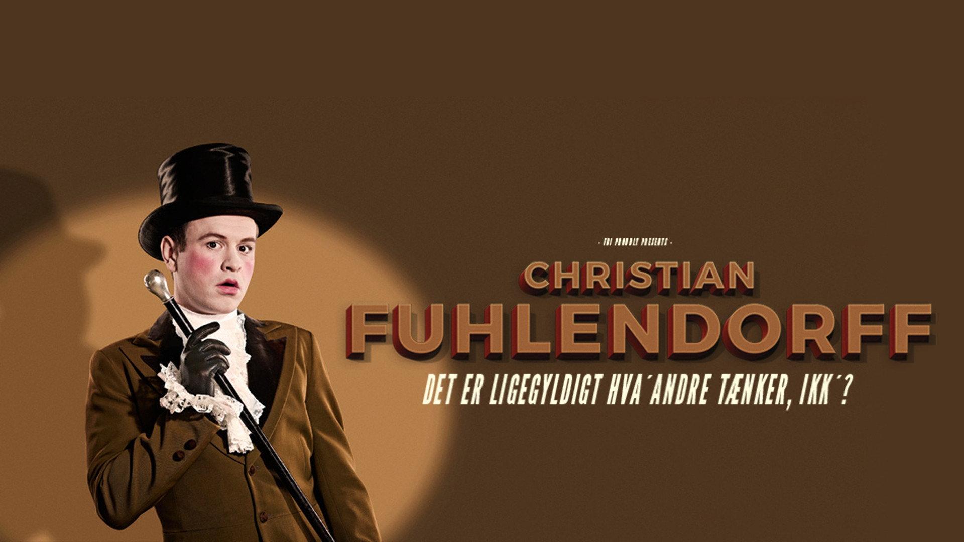 Christian Fuhlendorff - Det er ligegyldigt hva' andre tænker, ikk'? 2017 movie scene
