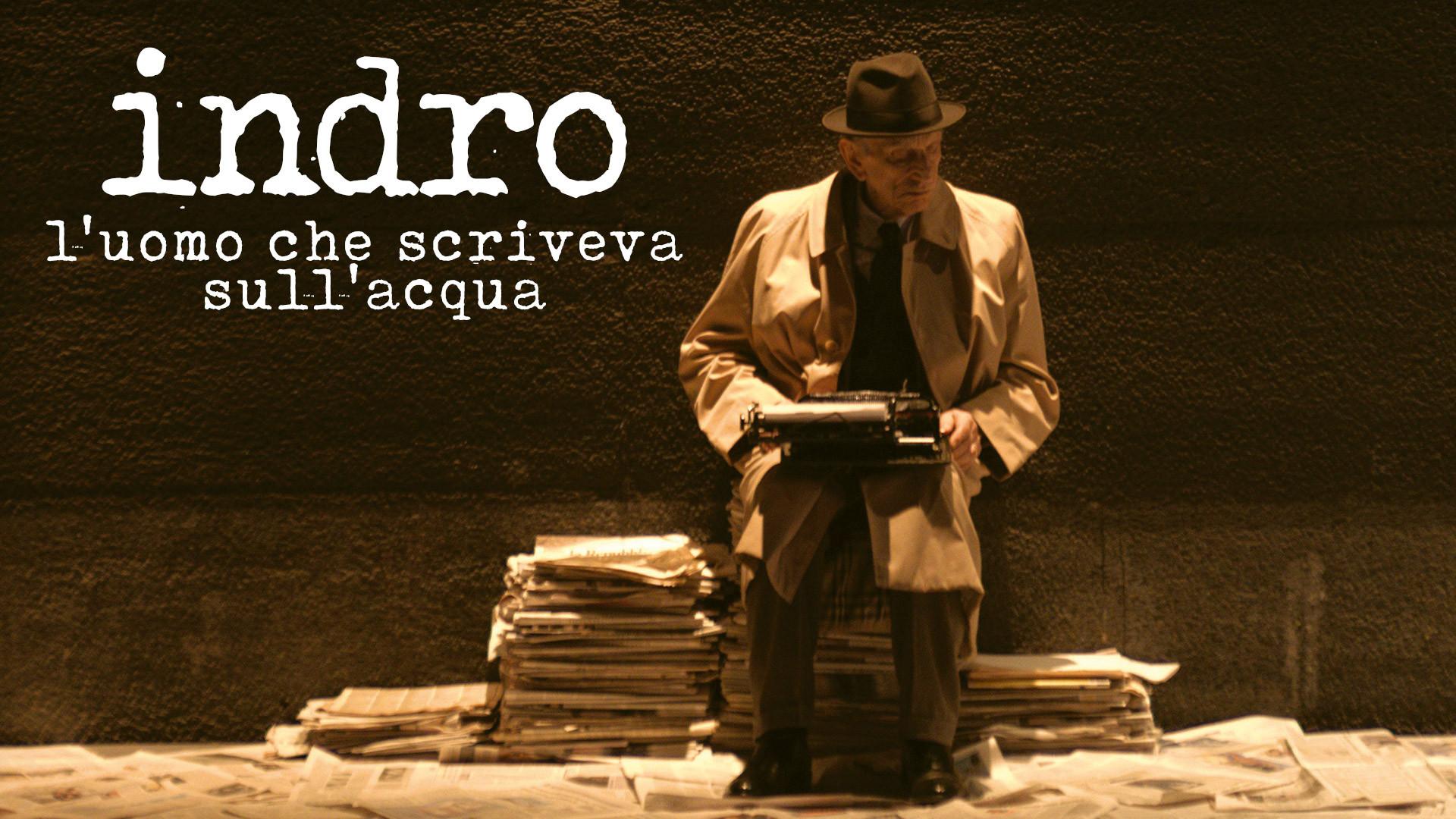 Indro - L'uomo che scriveva sull'acqua 2016 movie scene