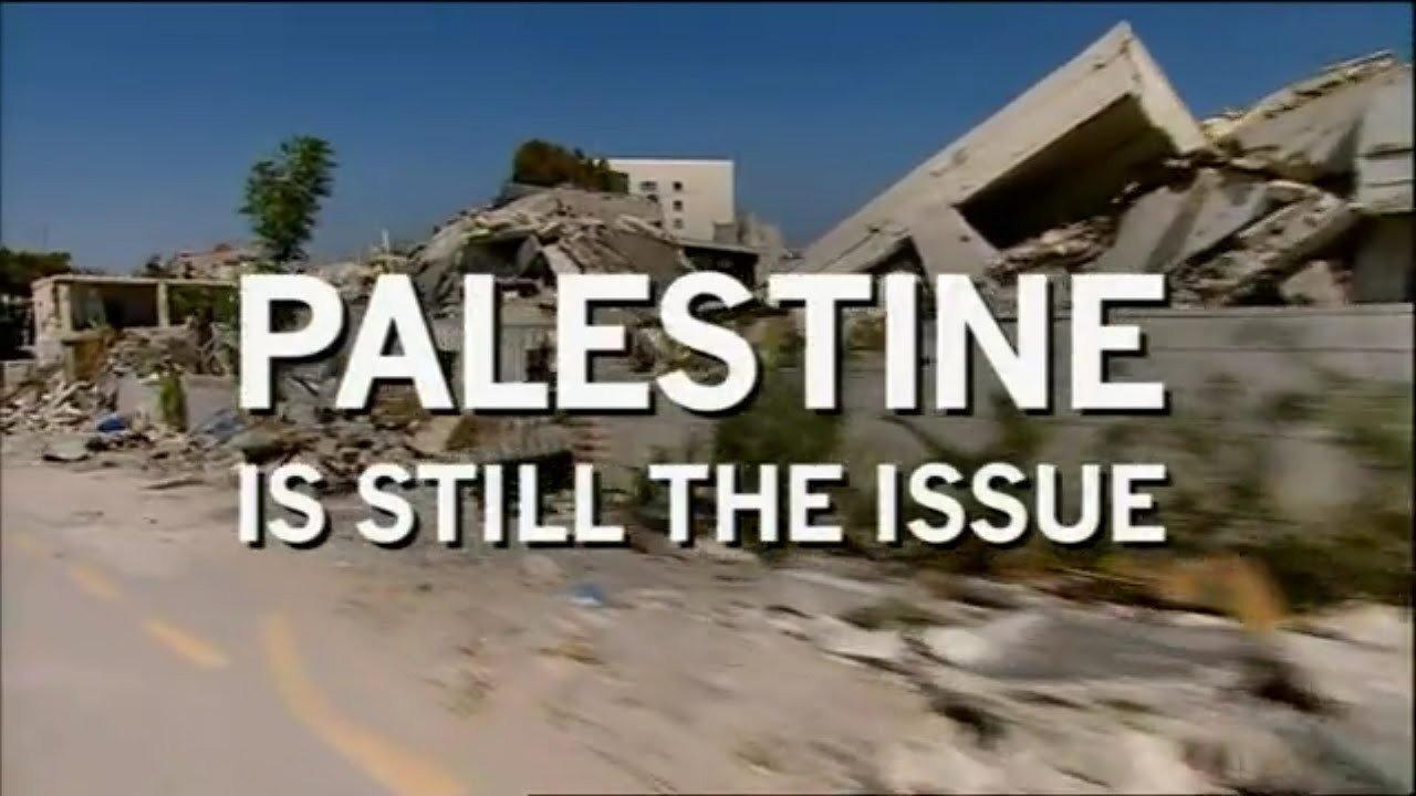 Palestine Is Still the Issue 2003 movie scene