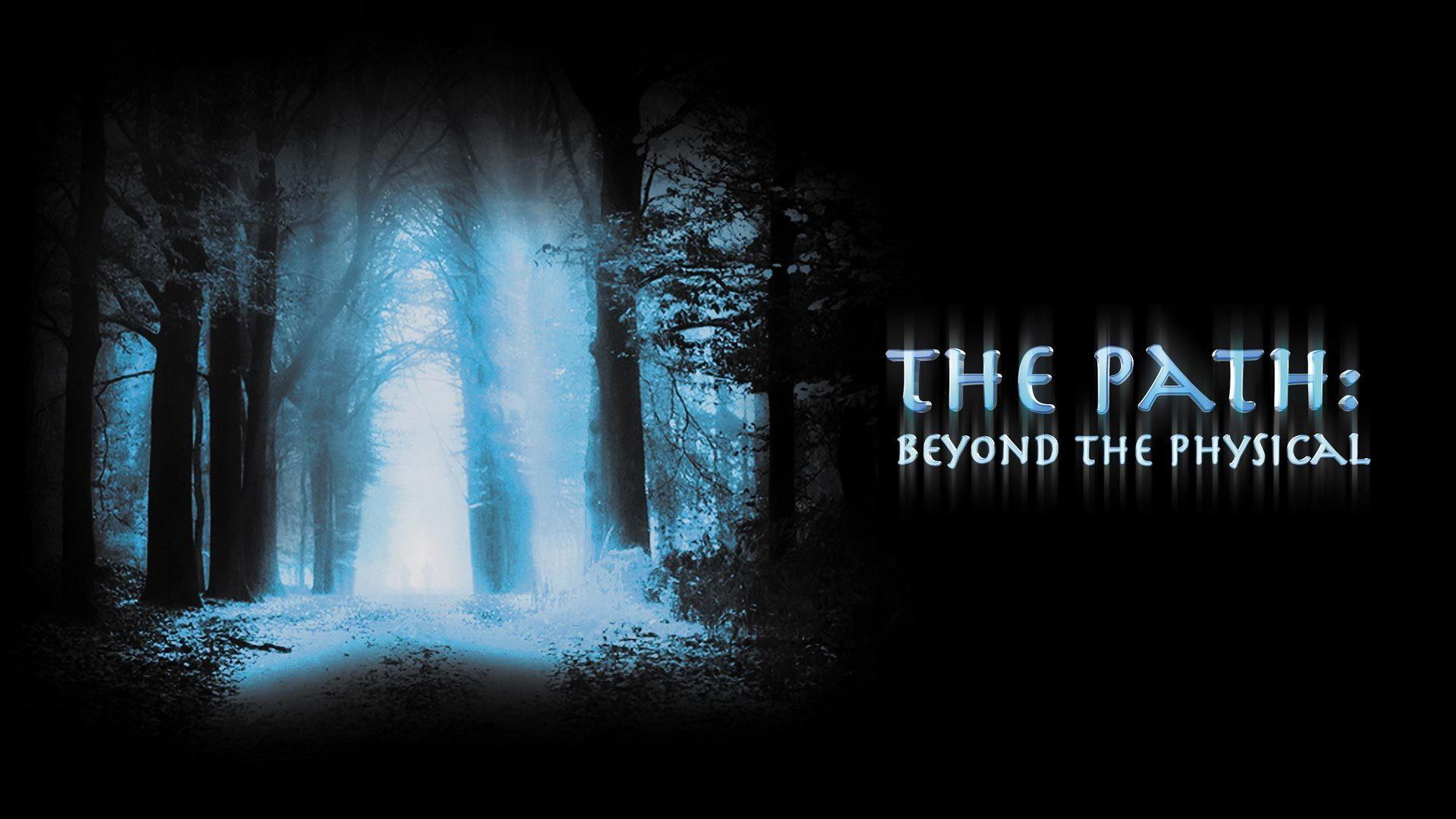 The Path: Beyond the Physical 2013 movie scene