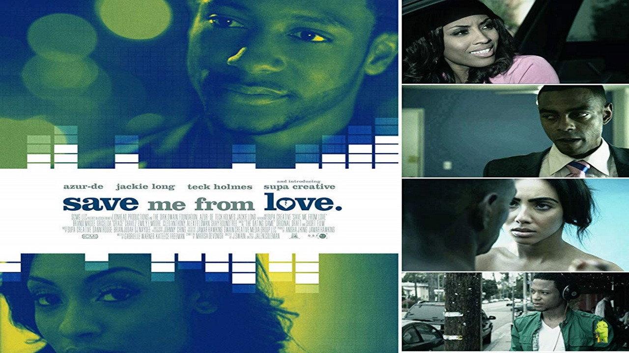 Save Me From Love 2018 movie scene