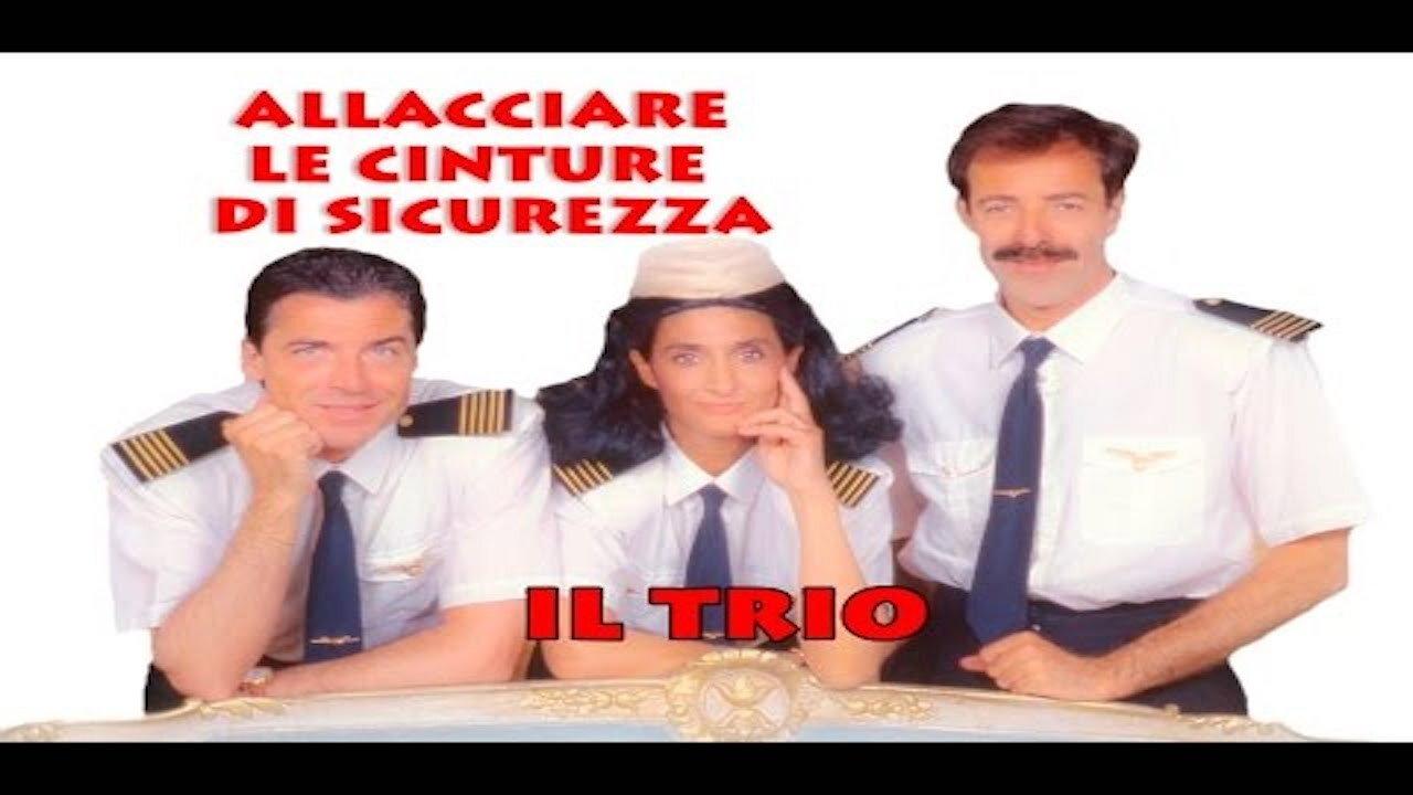 Il Trio: Allacciare Le Cinture Di Sicurezza 1990 movie scene