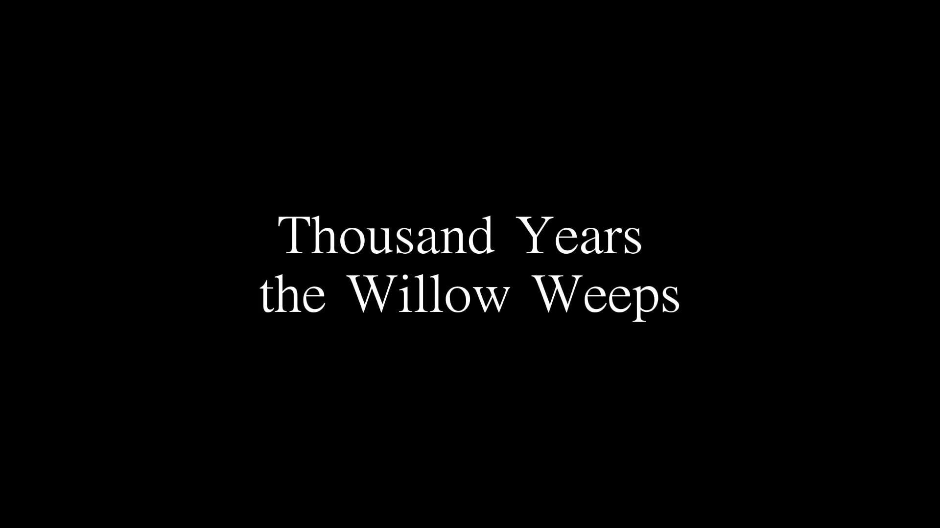 Thousand Years the Willow Weeps 2022 movie scene
