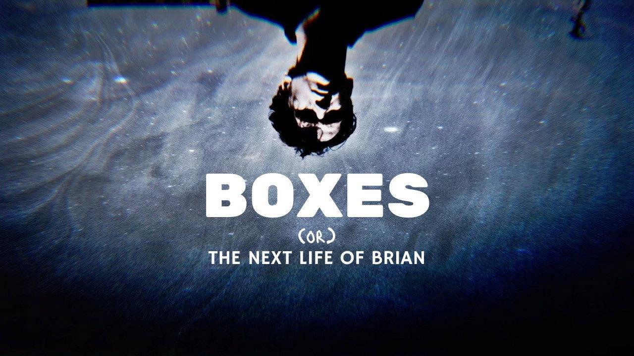Boxes (or) The Next Life Of Brian movie scene