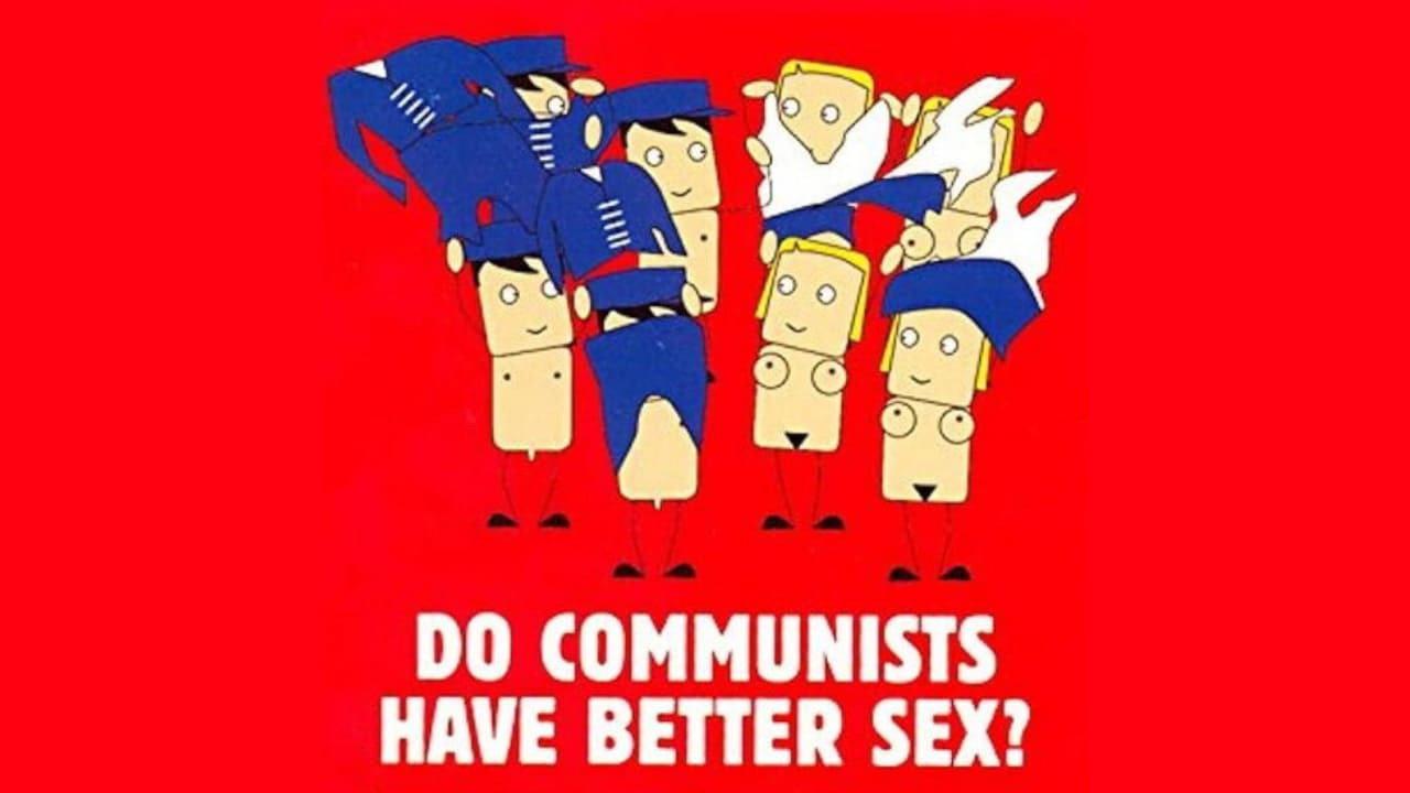 Do Communists Have Better Sex? 2006 movie scene