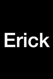 Erick as Steve / Wraiths / The Endless Knight (voice) in Steve City