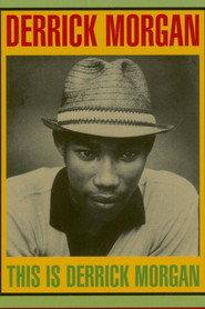 Derrick Morgan as Self in I Am the Gorgon: Bunny 'Striker' Lee and the Roots of Reggae 2013