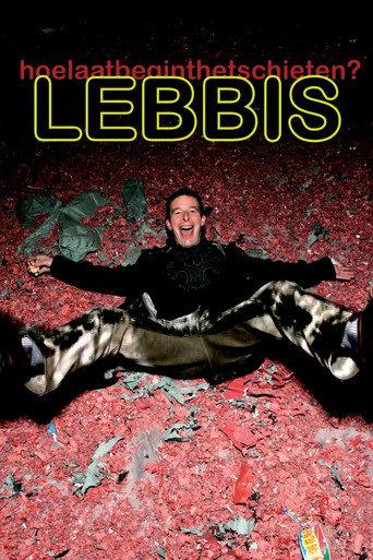 Lebbis: Hoe Laat Begint Het Schieten (2008) poster