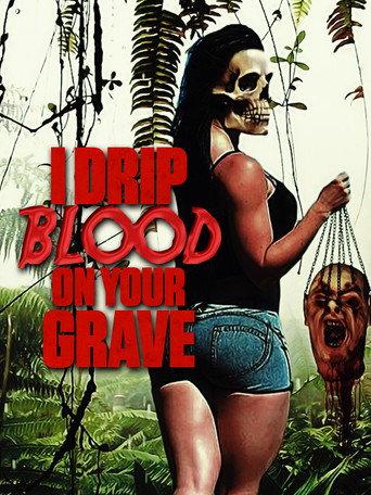 I Drip Blood on Your Grave (2020) poster