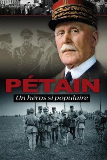 Pétain, such a popular hero (2010) poster