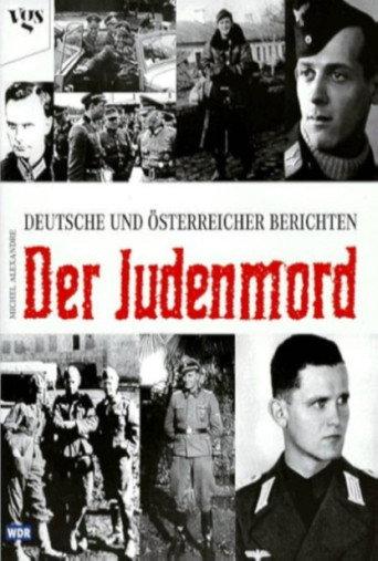 Der Judenmord – Deutsche und Österreicher berichten (1998) poster