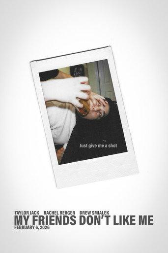 My Friends Don’t Like Me (2026) poster