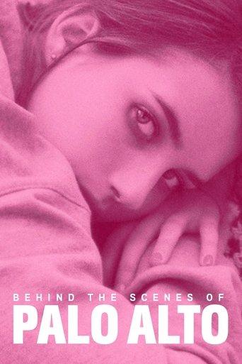 Behind the Scenes of Palo Alto (2014) poster