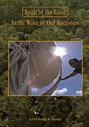 Spirit of the Land: In the Wake of Our Ancestors (1998) poster