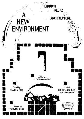 A New Environment Heinrich Klotz on Architecture and New Media (2019) poster