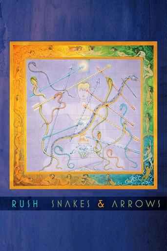 Rush: The Game Of Snakes & Arrows (2007) poster