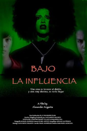 Bajo la Influencia () poster