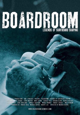 Boardroom - Legends of Surfboard Shaping () poster