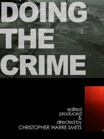 doing the crime : making The Art Of The Steal (2014) poster