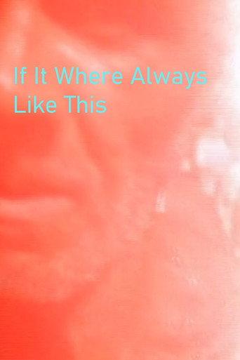 If It Where Always Like This (2004) poster