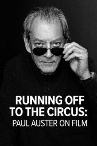 Running Off to the Circus: Paul Auster on Film () poster