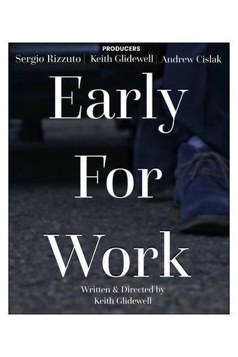 Early for Work (2017) poster
