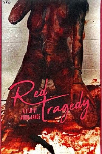 Blood Corrodes Inside: Red Tragedy (2018) poster